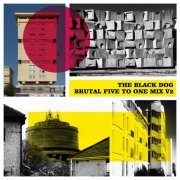 The Black Dog - Brutal Five To One Mix V2 (2022)
