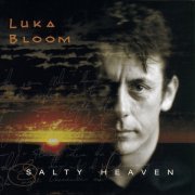Luka Bloom - Salty Heaven (1998)