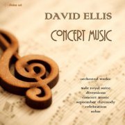 Manchester Sinfonia, Northern Chamber Orchestra - David Ellis: Concert Music (2014) [Hi-Res]