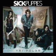 Sick Puppies - Tri-Polar (2010)