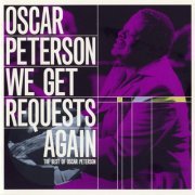 Oscar Peterson ‎- We Get Requests Again, The Best Of Oscar Peterson (2004) FLAC