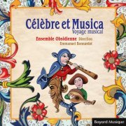 Ensemble Obsidienne - Célèbre et Musica "Voyage musical" (2020)