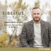 Orchestre Métropolitain, Yannick Nézet-Séguin - Sibelius: Symphony No. 1 in E Minor, Op. 39 (2019) [Hi-Res]