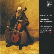 Ivan Monighetti - Haydn, Pleyel: Cello Concertos (1997)