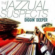 The Jazzual Suspects - Diggin' Deeper (2022)