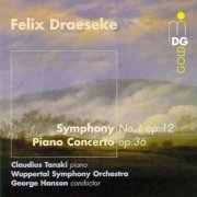 Claudius Tanski, George Hanson, Sinfonieorchester Wuppertal - Draeseke: Piano Concerto & Symphony No. 1 (1999)