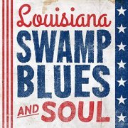 VA - Louisiana Swamp Blues and Soul (2020)