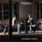 Yazoo - Upstairs at Eric's (2019) [24bit FLAC]