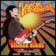 Vargas Blues Band - Stoner Night (Deluxe Edition) (2024)