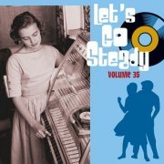 Various Artists – Let's Go Steady, Vol. 35 (2022)