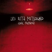 Les Rita Mitsouko - Cool Frénésie (2000) Hi-Res
