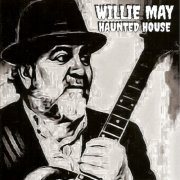 Willie May - Haunted House (2017)