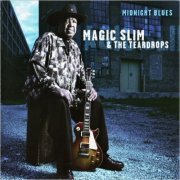 Magic Slim & The Teardrops - Midnight Blues (2008) [CD Rip]