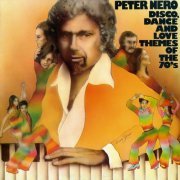 Peter Nero ‎- Disco, Dance And Love Themes Of The 70's (1975)