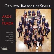 Diego Fasolis, Orquesta Barocca de Sevilla & María Espada - Arde el Furor (2020)