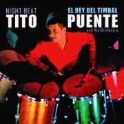 Tito Puente - Night Beat! (Remastered) (2019) [Hi-Res]