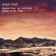 Mike Post - Message from the Mountains & Echoes of the Delta (2024) [Hi-Res]