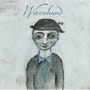 Wovenhand - Consider the Birds (2004)