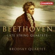 Brodsky Quartet - Beethoven: Late String Quartets (2020) [Hi-Res]
