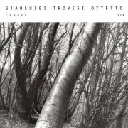 Gianluigi Trovesi - Fugace (2003) Lossless