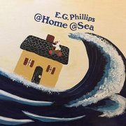 E.G. Phillips - At Home at Sea (2019)