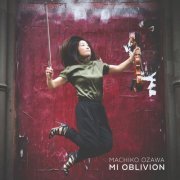 Machiko Ozawa - Mi Oblivion (2018) [Hi-Res]