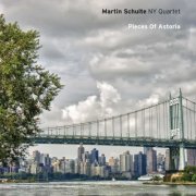Martin Schulte NY Quartet - Pieces of Astoria (2011)
