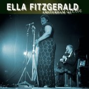 Ella Fitzgerald - Live Amsterdam '61 (2024)