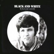 Tony Joe White - Black and White (2005)