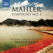 Baltimore Symphony Orchestra, Marin Alsop - Mahler: Symphony No. 1 (2012)