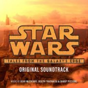 Bear McCreary - Star Wars: Tales from the Galaxy's Edge (Original Soundtrack) (2021)