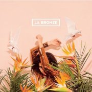 La Bronze - La Bronze (2014) flac