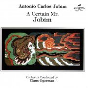Antonio Carlos Jobim - A Certain Mr. Jobim (1967 [1986]