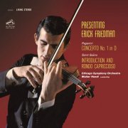 Erick Friedman - Paganini: Violin Concerto No. 1, Saint-Saëns: Introduction et Rondo capriccioso (2016)