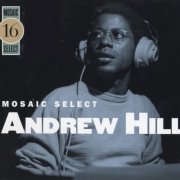 Andrew Hill - Mosaic select (2005)