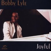 Bobby Lyle - Joyful (2002)