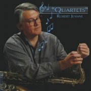 Robert Jeanne Quartet - Quartets (1992)