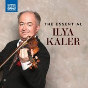 Ilya Kaler - The Essential Ilya Kaler (2024)