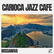 Bossanova - Carioca Jazz Cafe (2024) Hi-Res