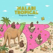 Malabi Tropical - Tropical Desert (2020)