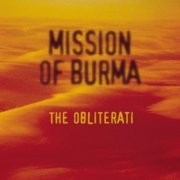 Mission Of Burma - The Obliterati (Mission Of Burma) (2006)