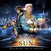 Empire Of The Sun - Walking On A Dream (10th Anniversary Edition) (2008/2019)