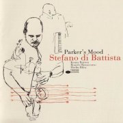 Stefano Di Battista - Parker's Mood (2004)