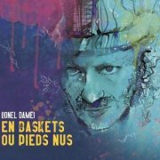 Lionel Damei - En baskets ou pieds nus (2023)