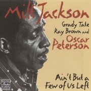 Milt Jackson - Ain't But a Few of Us Left (1982) 320 kbps+CD Rip