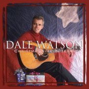 Dale Watson - Christmas Time in Texas (2013)