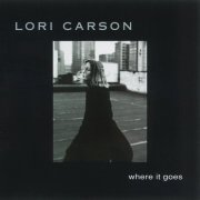 Lori Carson - Where It Goes (1995)