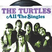 The Turtles - All the Singles (2016) [Hi-Res]