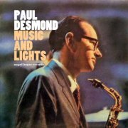 Paul Desmond - Music and Lights - Bossa Nova Only! (2017)