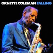 Ornette Coleman - Falling (Live (Remastered)) (2023) Hi Res